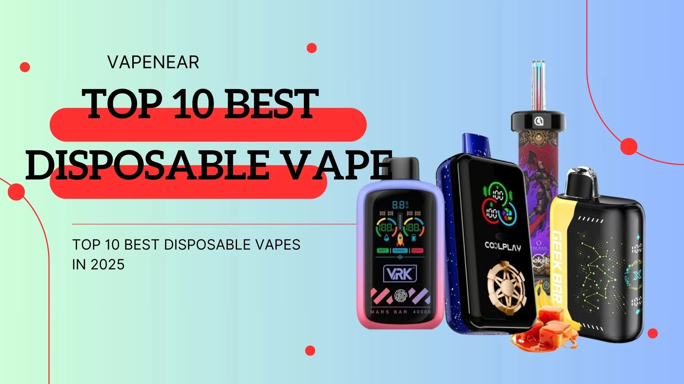 Top 10 Disposable Vapes in 2025: The Ultimate Guide